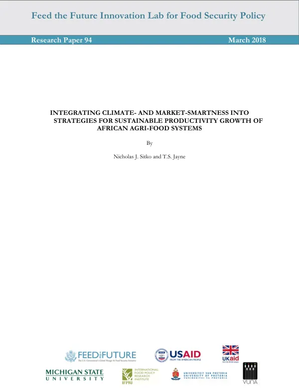 Integrating Climate- and Market-Smartness into Strategies for Sustainable Productivity Growth of African Agri-food Systems. Feed the Future Innovation Lab for Food Security Policy Research Paper 94