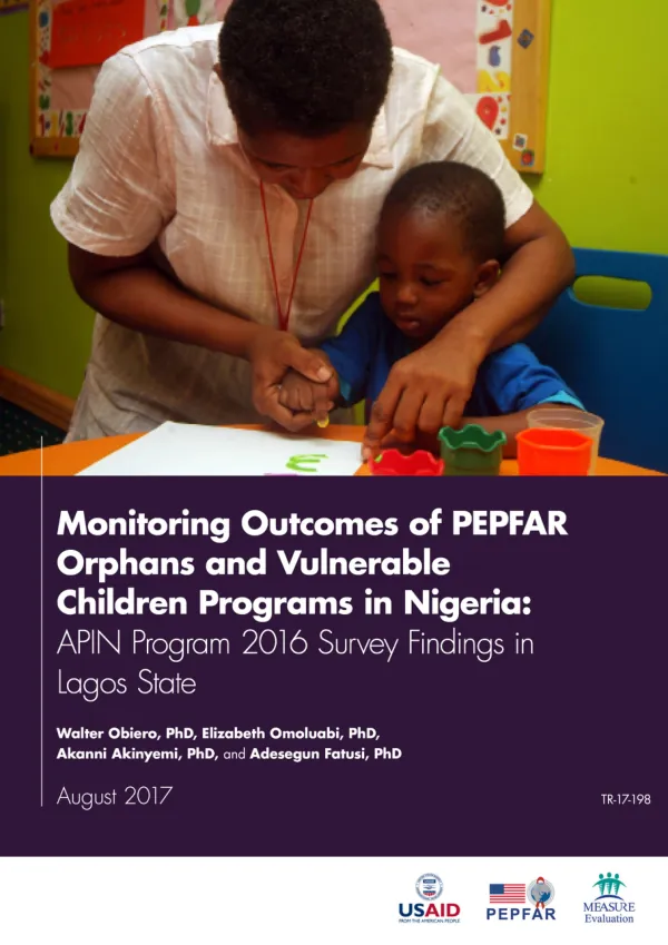 Monitoring Outcomes of PEPFAR Orphans and Vulnerable Children Programs in Nigeria: APIN Program 2016 Survey Findings in Lagos State