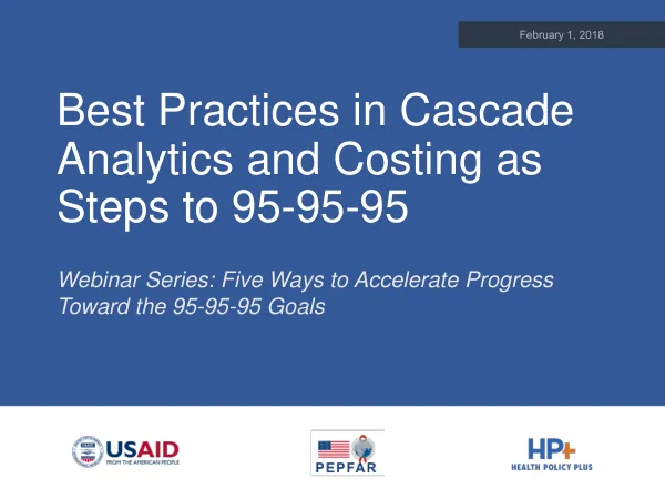 Best Practices in Cascade Analytics and Costing as Steps to 95-95-95