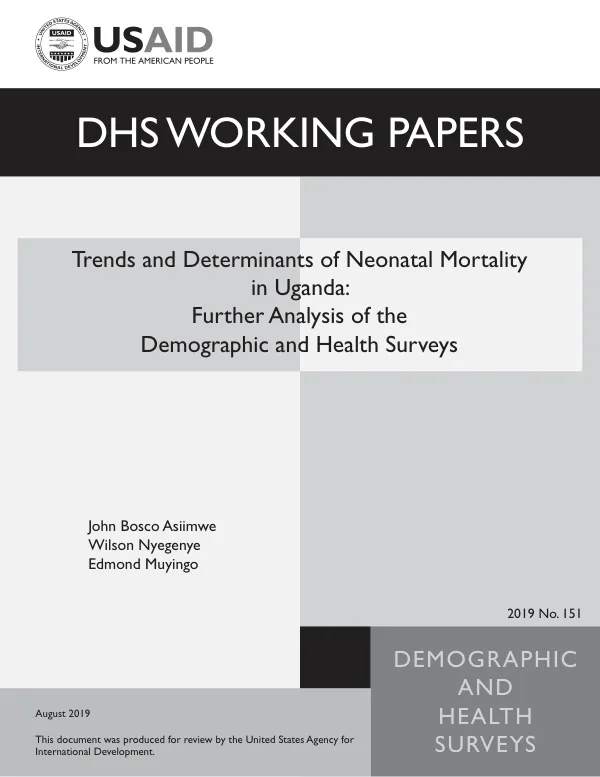 Trends and Determinants of Neonatal Mortality in Uganda: Further Analysis of the Demographic and Health Surveys