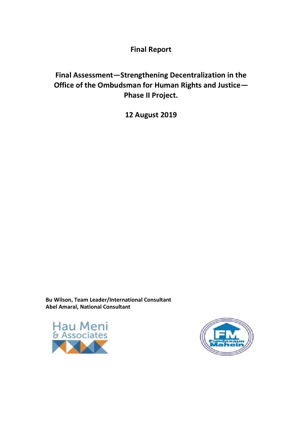 Final report : final assessment - strengthening decentralization in the Office of the Ombudsman for Human Rights and Justice - phase II