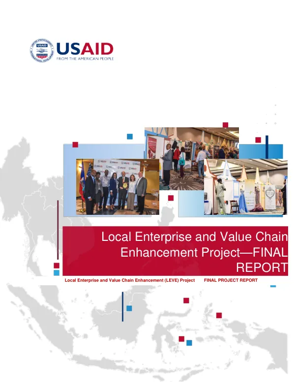 Local enterprise and value chain enhancement (LEVE) project : final project report, period: December 23, 2013 - June 22, 2019