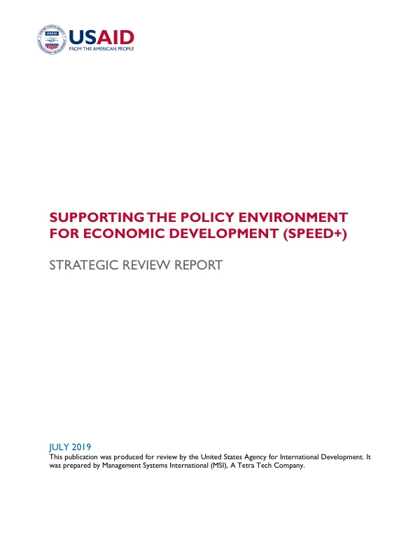Supporting the policy environment for economic development (SPEED+) : strategic review report