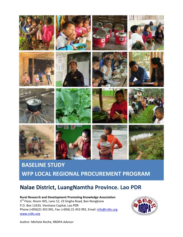 [USDA McGovern-Dole FY 2016] Baseline study: WFP local and regional procurement program : Nalae District, LuangNamtha Province. Lao PDR