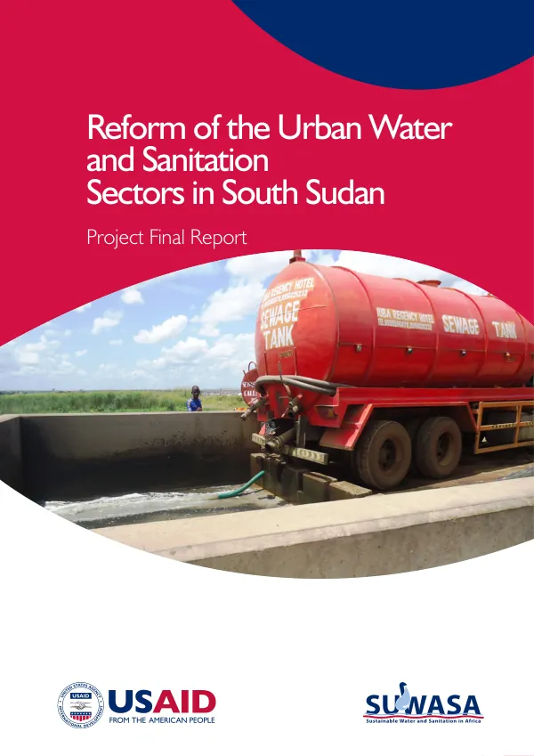 Reform of the urban water and sanitation sectors in South Sudan : project final report