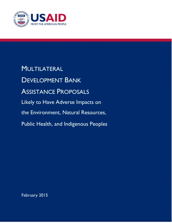 Multilateral development banks’ assistance proposals likely to have adverse impacts on the environment, natural resources, public health, and indigenous peoples