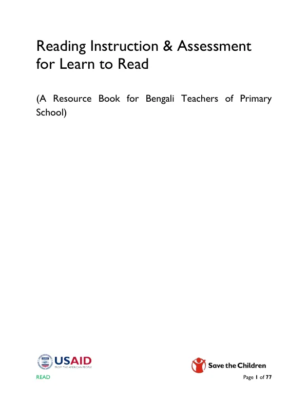 Reading instruction & assessment for learn to read (a resource book for Bengali teachers of primary school)