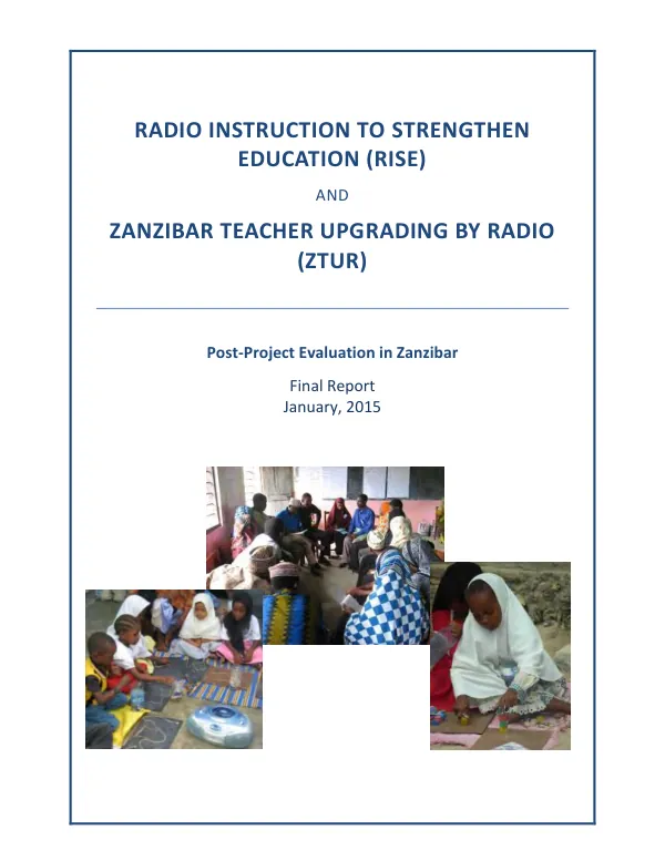 Radio instruction to strengthen education (RISE) and Zanzibar teacher upgrading by radio (ZTUR) : post-project evaluation in Zanzibar