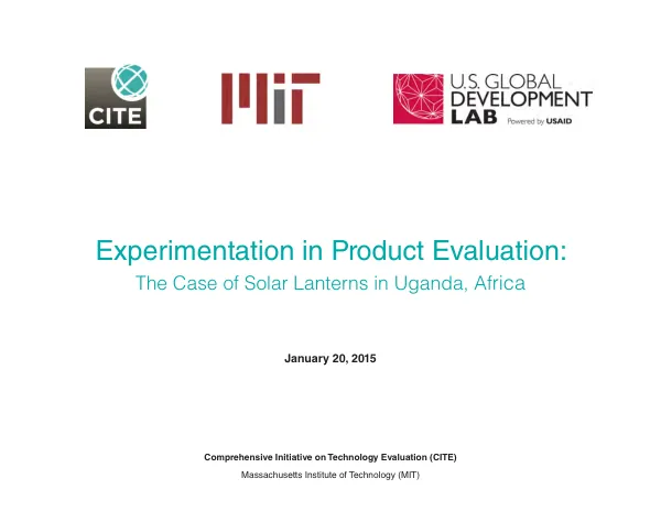 Experimentation in product evaluation : the case of solar lanterns in Uganda, Africa