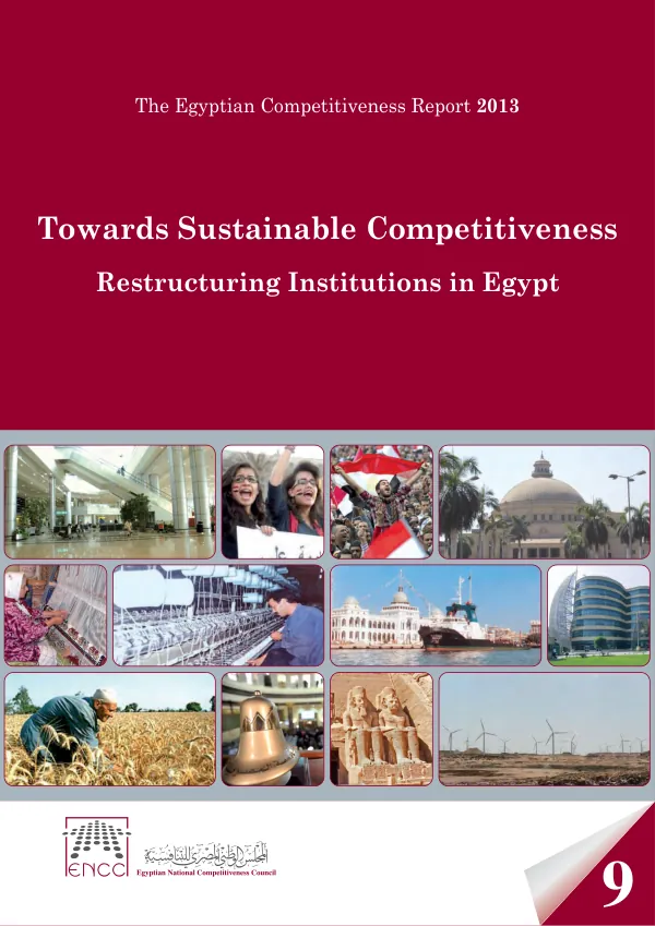 The Egyptian competitiveness report 2013 : towards sustainable competitiveness : restructuring institutions in Egypt