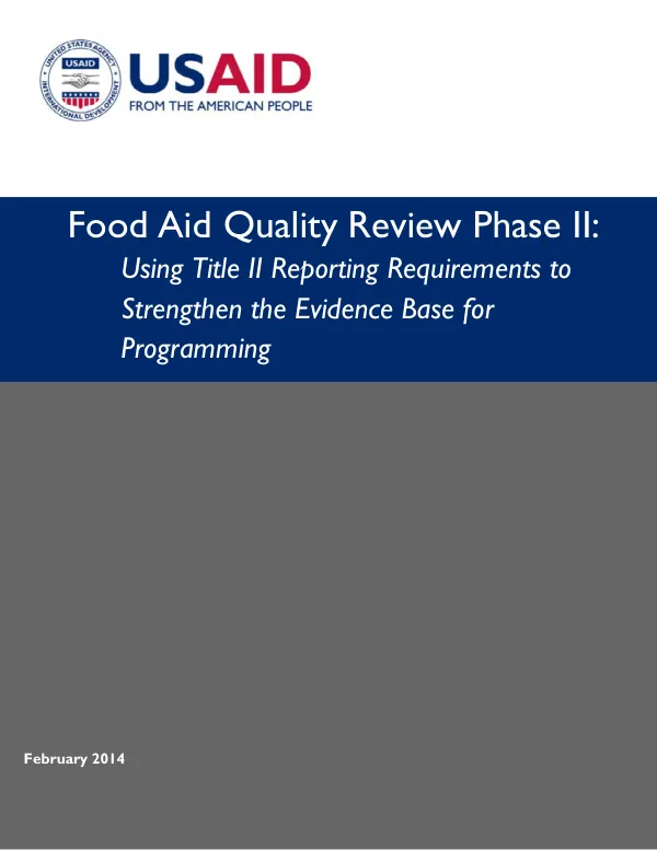 Food Aid Quality Review Phase II Using Title II Reporting Requirements to Strengthen the Evidence for Programming