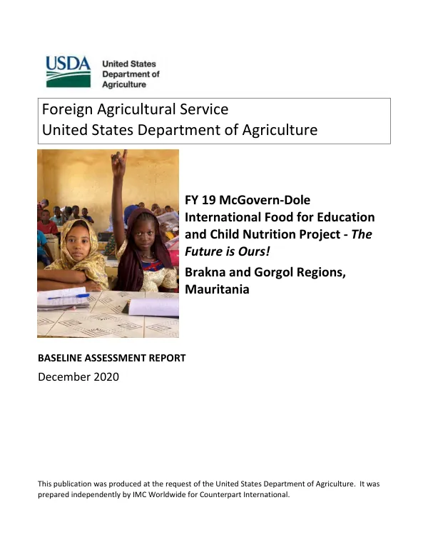 [USDA] FY 19 McGovern-Dole international food for education and child nutrition project : the future is ours! : Brakna and Gorgol Regions, Mauritania : baseline assessment report