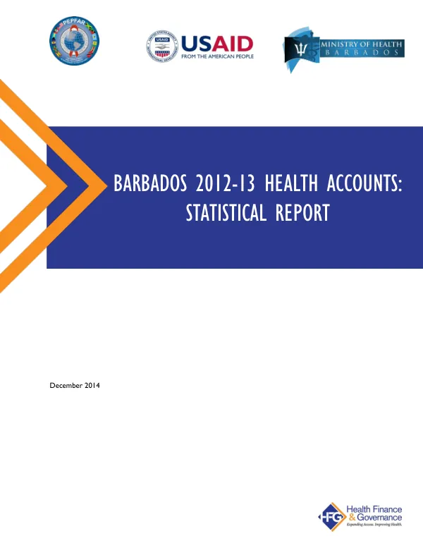 Barbados 2012-13 Health Accounts: Statistical Report