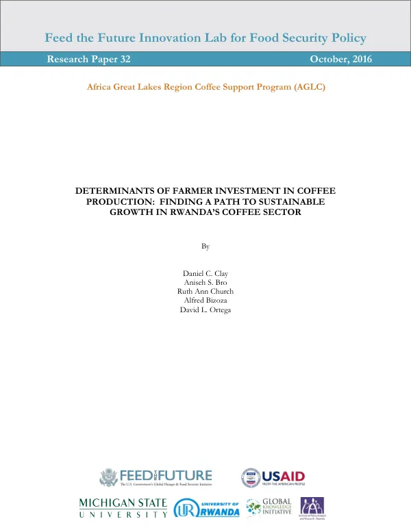 Determinants of farmer investment in coffee production : finding a path to sustainable growth in Rwanda"s coffee sector