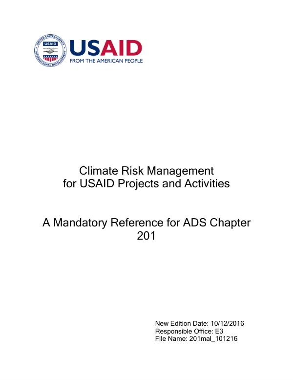 Climate risk management for USAID projects and activities : a mandatory reference for ADS chapter 201
