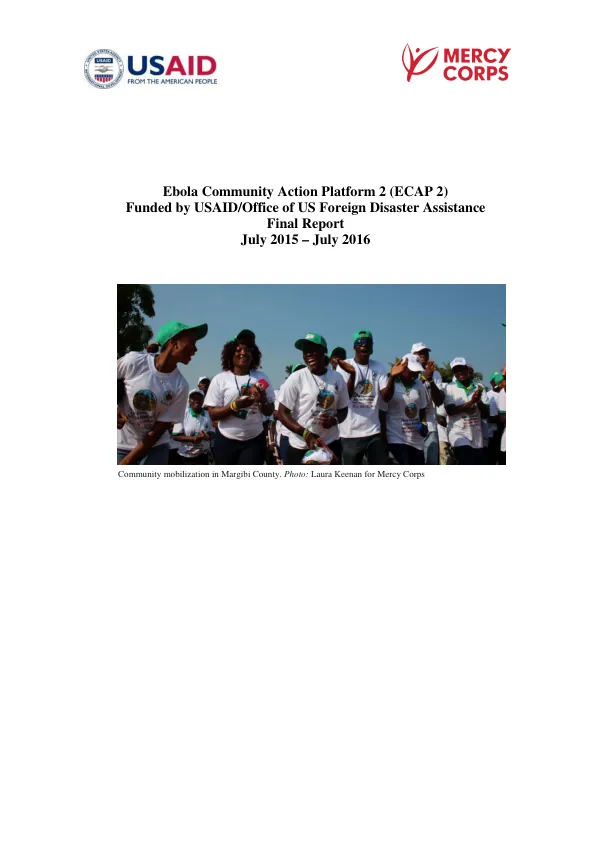 Ebola community action platform 2 (ECAP 2) : funded by USAID/Office of US Foreign Disaster Assistance : final report, July 2015-July 2016