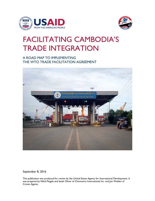 Facilitating Cambodia"s trade integration : a road map to implementing the WTO trade facilitation agreement