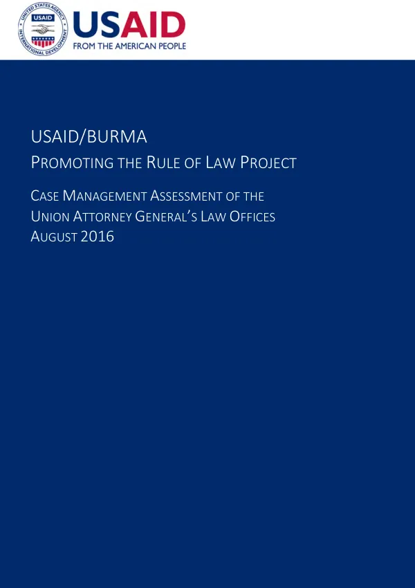USAID/Burma promoting the rule of law project : case management assessment of the union attorney general�s law offices