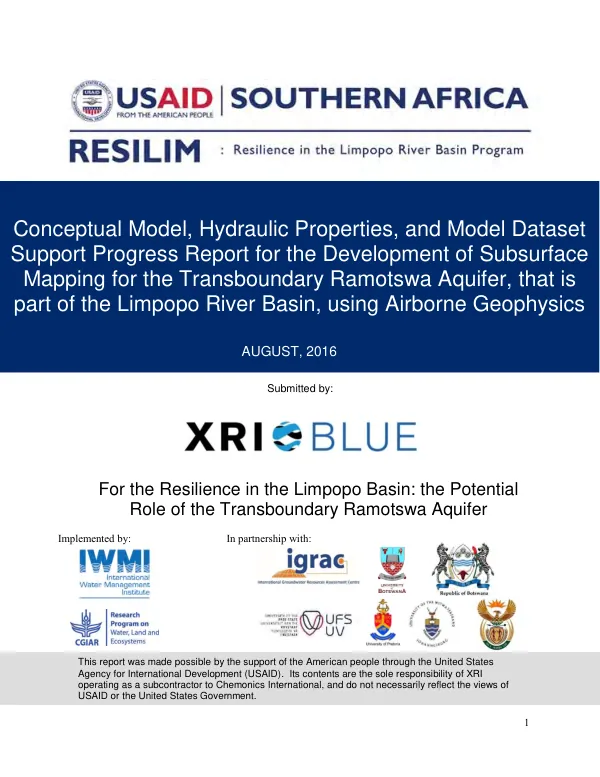 Conceptual model, hydraulic properties, and model dataset support progress report for the development of subsurface mapping for the transboundary Ramotswa aquifer, that is part of the Limpopo River Basin, using airborne geophysics