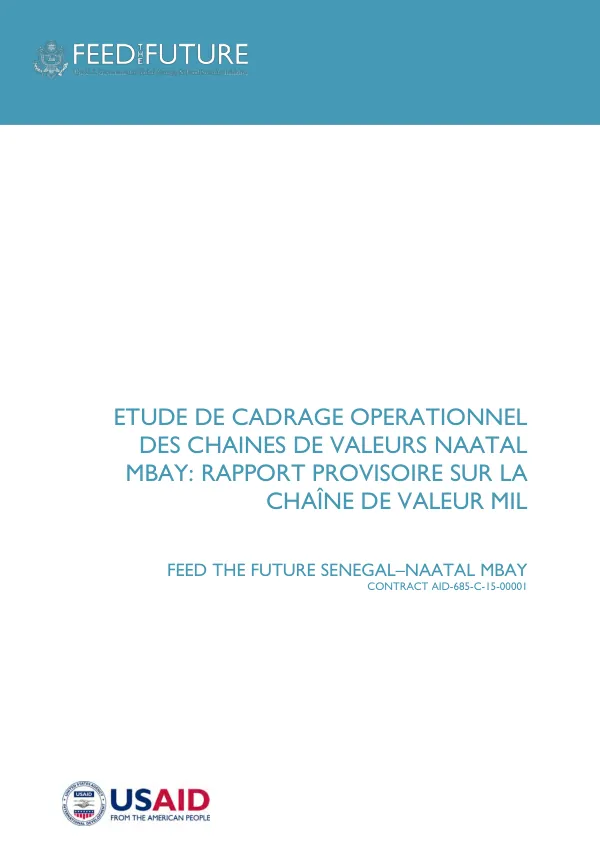 Etude de cadrage operationnel des chaines de valeurs naatal mbay : rapport final sur la chaine de valeur mil