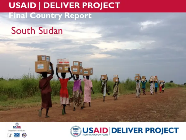 USAID | DELIVER project : final country report, South Sudan
