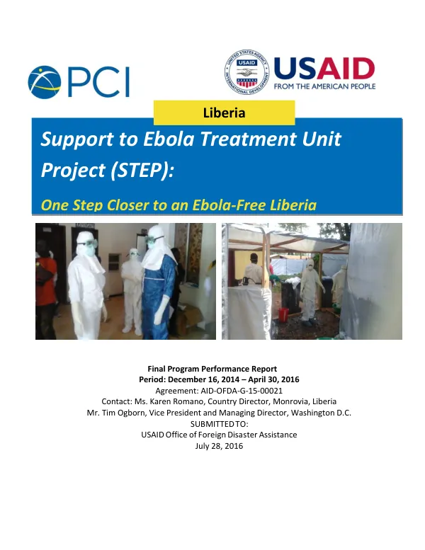 Support to Ebola treatment unit project (STEP) : one step closer to an Ebola-free Liberia : final performance report, December 16, 2014-April 30, 2016