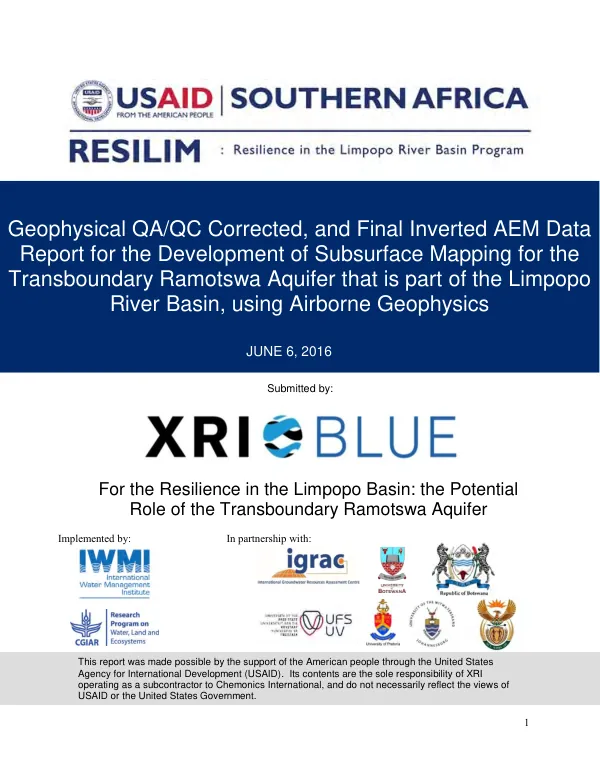 Geophysical QA/QC corrected, and final inverted AEM data report for the development of subsurface mapping for the transboundary Ramotswa aquifer that is part of the Limpopo River Basin, using airborne geophysics