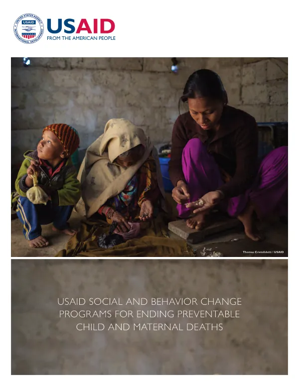 USAID social and behavior change programs for ending preventable child and maternal deaths