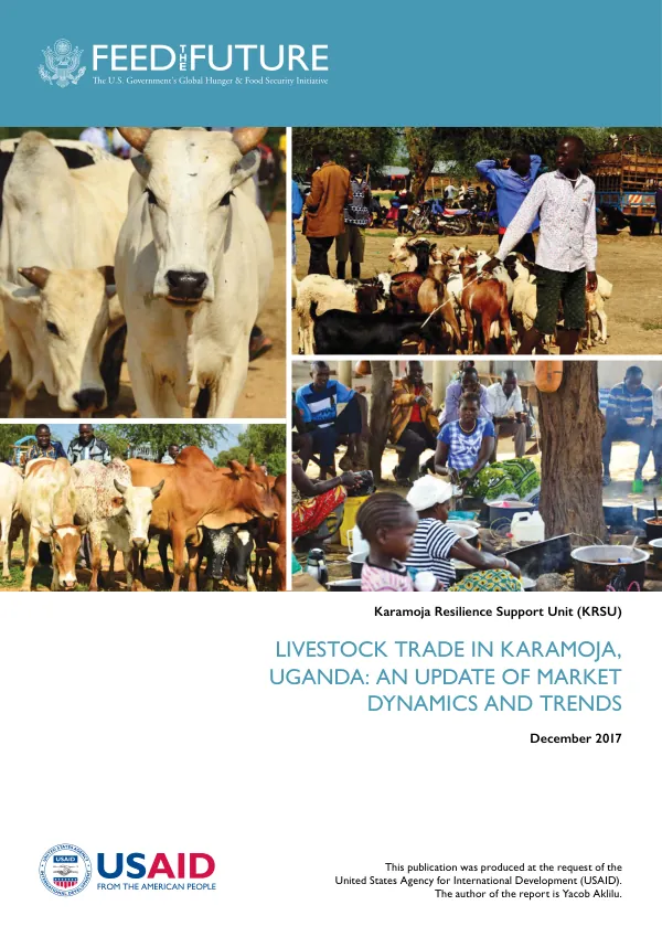 Karamoja resilience support unit (KRSU) : livestock trade in Karamoja, Uganda : an update of market dynamics and trends