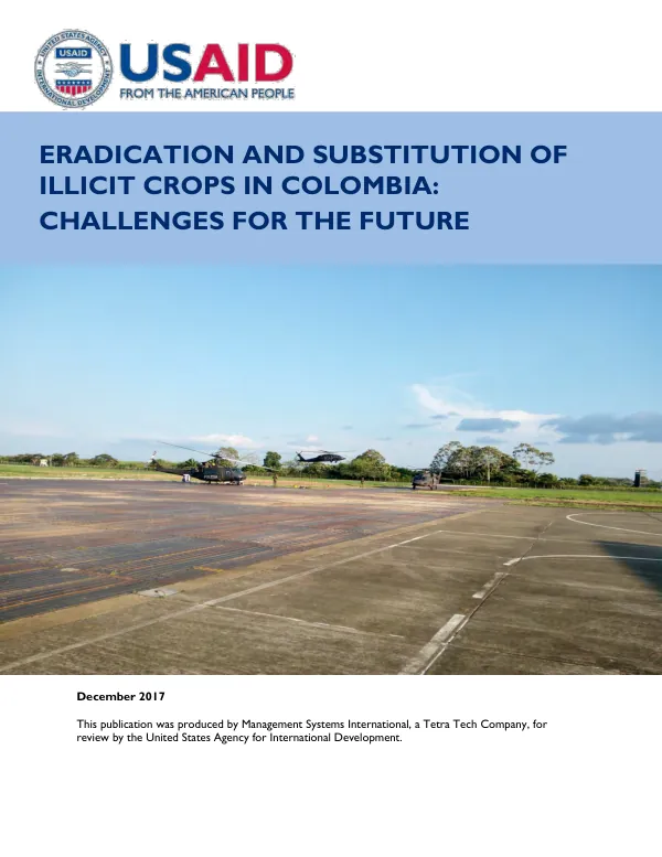 Eradication and substitution of illicit crops in Colombia : challenges for the future