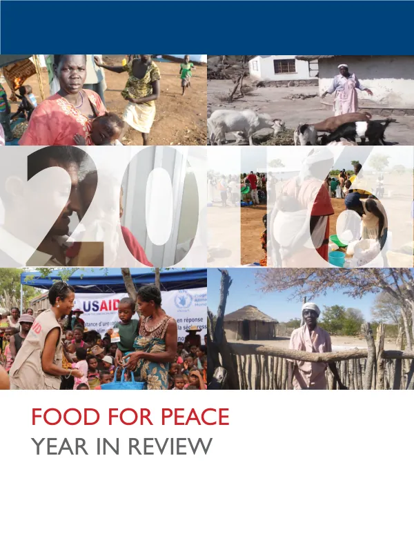 USAID/[Bureau for Democracy, Conflict and Humanitarian Assistance]. Office of Food for Peace : annual report [AR] FY 2016