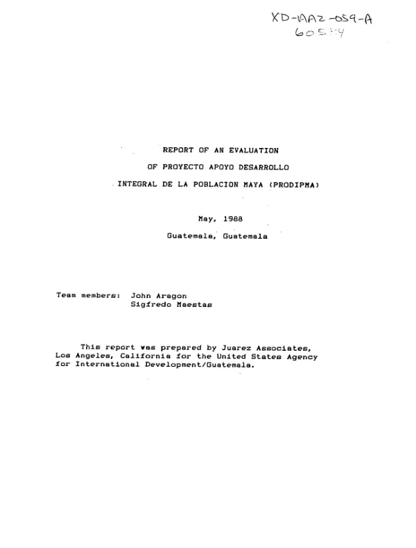 Report of an evaluation of proyecto apoyo desarrollo integral de la poblacion maya (PRODIPMA)
