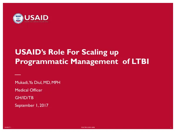 USAID"s role for scaling up programmatic management of LTBI