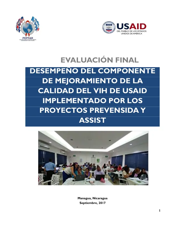 Evaluacion final : desempeno del componente de mejoramiento de la calidad del VIH de USAID implementado por los proyectos PrevenSida y ASSIST