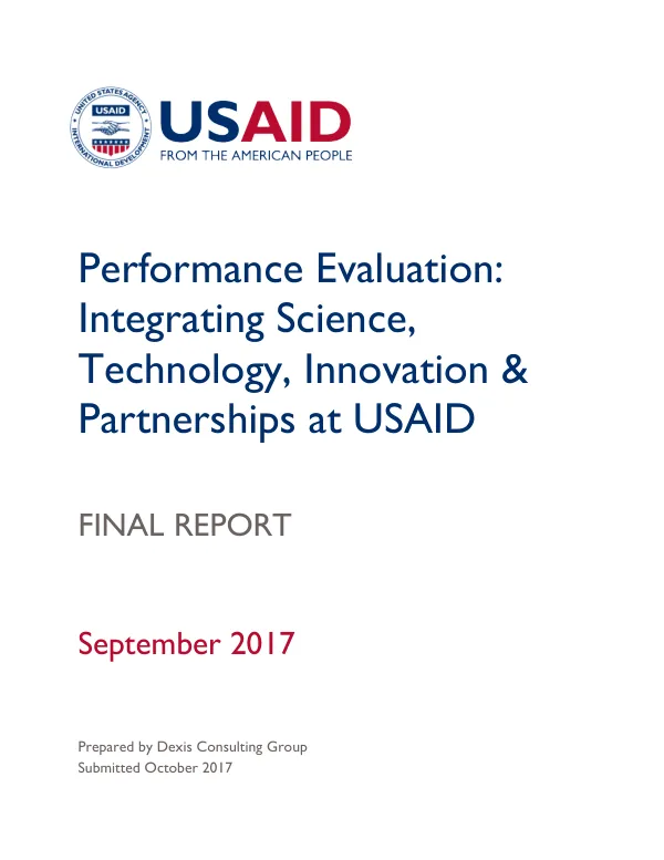 Performance evaluation : integrating science, technology, innovation & partnerships at USAID : final report