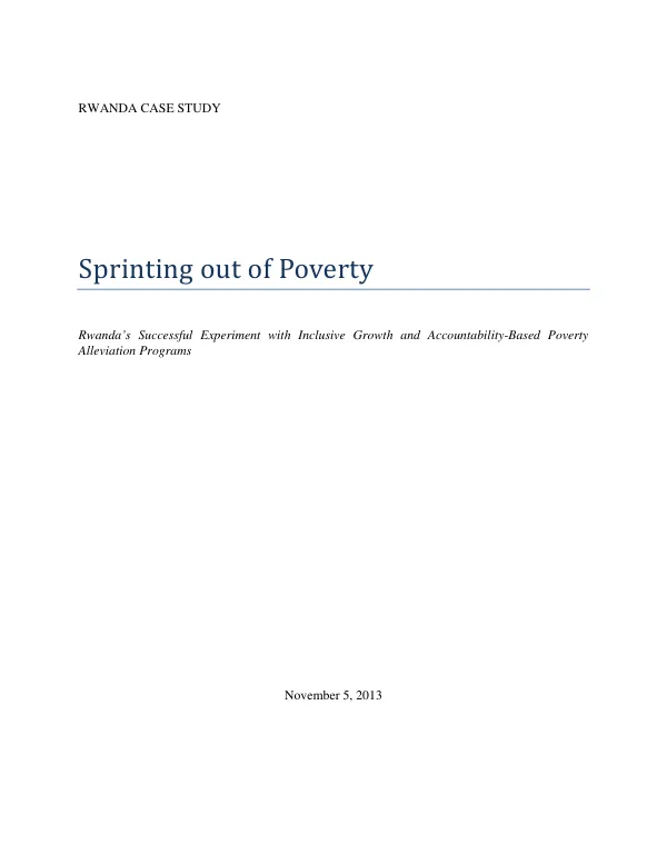 Sprinting out of poverty : Rwanda"s successful experiment with inclusive growth and accountability-based poverty alleviation programs