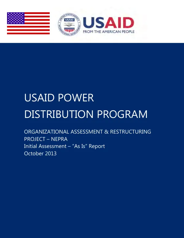 USAID power distribution program : organizational assessment & restructuring project : NEPRA : initial assessment-"as is" report : October 2013