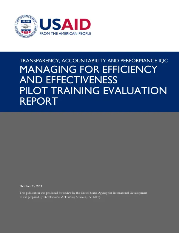 Managing for efficiency and effectiveness : pilot training evaluation report