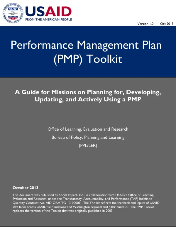 Performance management plan (PMP) toolkit : a guide for missions on planning for, developing, updating, and actively using a PMP