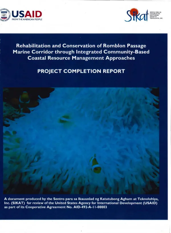 Rehabilitation and conservation of Romblon Passage Marine Corridor through integrated community-based coastal resources management approaches : project completion report