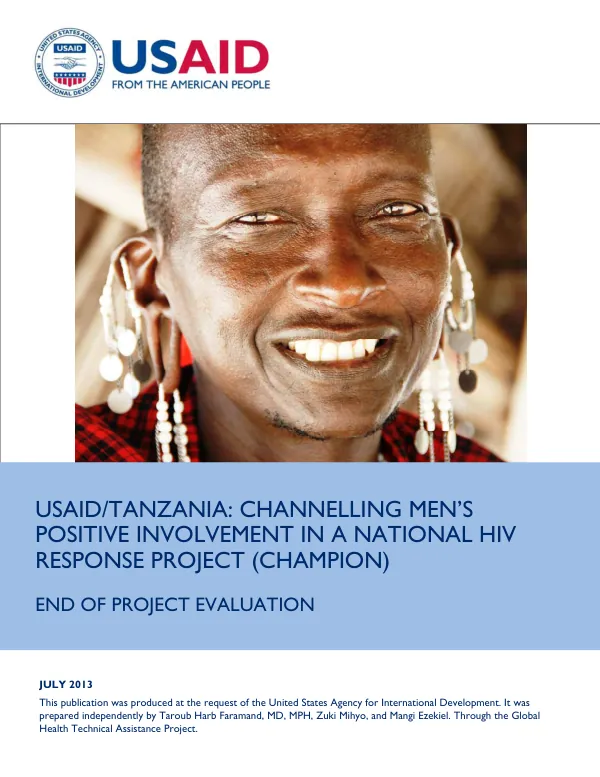 USAID/Tanzania : Channelling men"s positive involvement in a national HIV response project (CHAMPION) : end of project evaluation