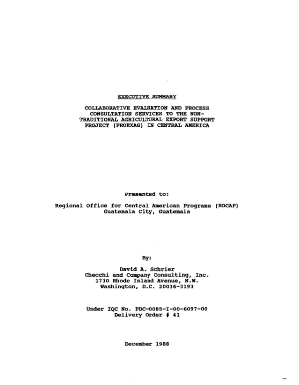 Executive summary : collaborative evaluation and process consultation services to the non-traditional agricultural export support project (PROEXAG) in Central America