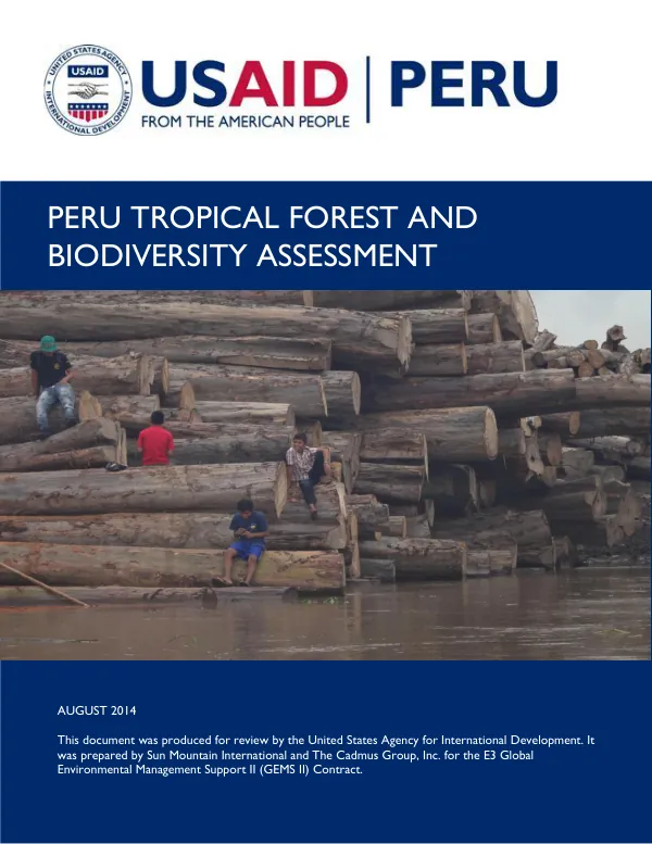 PERU TROPICAL FOREST AND BIODIVERSITY ASSESSMENT