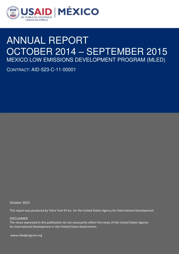ANNUAL REPORT OCTOBER 2014 – SEPTEMBER 2015 MEXICO LOW EMISSIONS DEVELOPMENT PROGRAM
