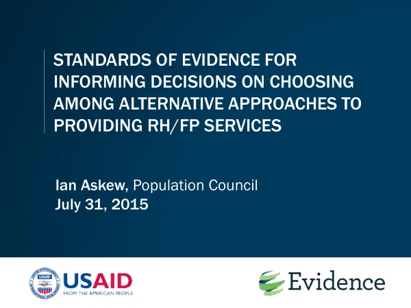Standards of Evidence for Informing Decisions on Choosing Among Alternative Approaches to Providing RH/FP Services