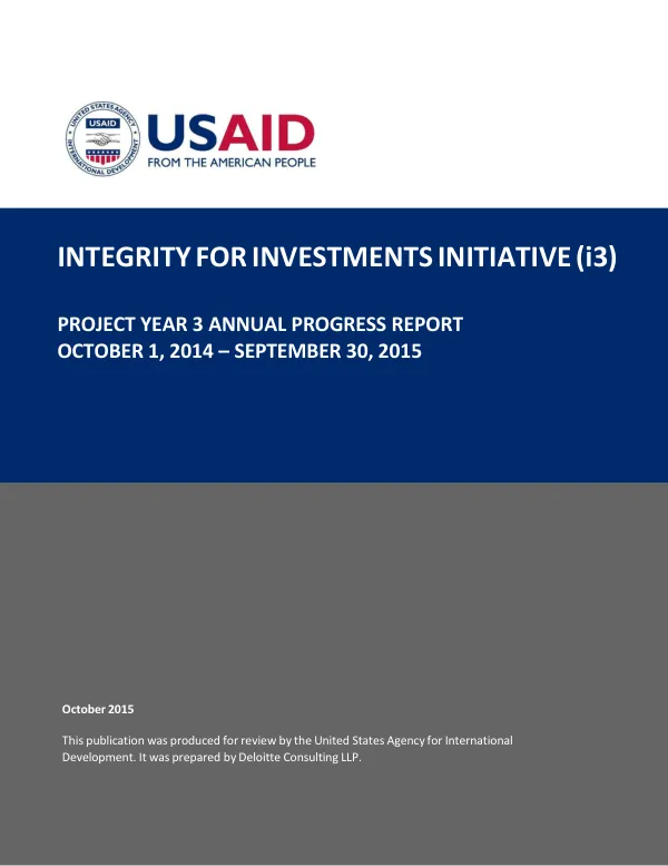 INTEGRITY FOR INVESTMENTS INITIATIVE (i3) PROJECT YEAR 3 ANNUAL PROGRESS REPORT
