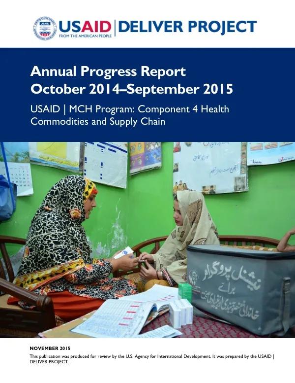 Annual Progress Report, October 2014–September 2015, USAID | MCH Program: Component 4, Health Commodities and Supply Chain