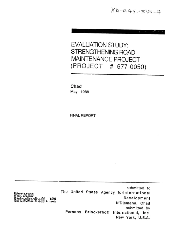 Evaluation study : strengthening road maintenance project (project # 677-0050), Chad, May 1988 -- final report