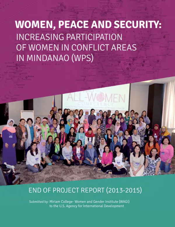 Women, peace and security : increasing participation of women in conflict areas in Mindanao : end of project report (2013-2015)