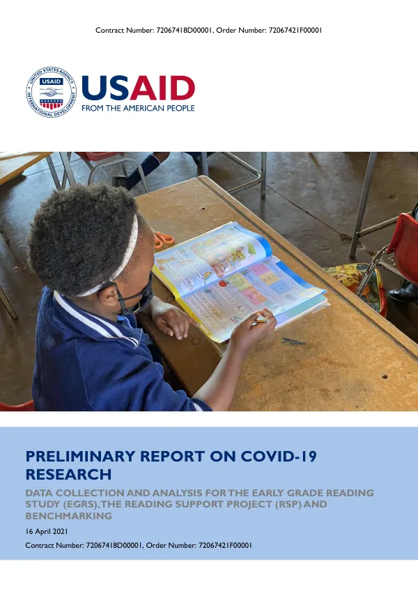 Preliminary report on COVID-19 research : data collection and analysis for the early grade reading study (EGRS), the reading support project (RSP) and the language benchmarking study